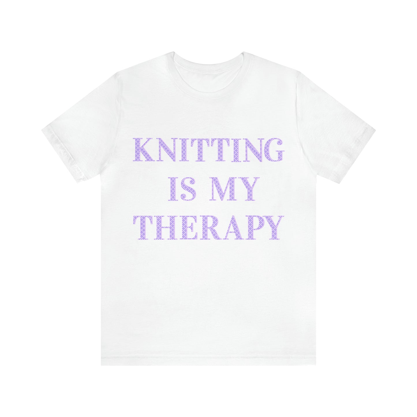 Knitting Is My Therapy- Adult, Regular Fit, Soft Cotton, T-shirt