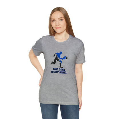 Pickleball Sports, The Dink Is My Kink- Adult, Regular Fit, Soft Cotton, Smaller Size Image, T-shirt