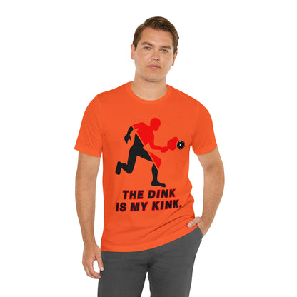 Pickleball Sports, The Dink Is My Kink- Adult, Regular Fit, Soft Cotton, Full Size Image, T-shirt