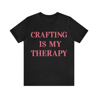 Crafting Is My Therapy- Adult, Regular Fit, Soft Cotton, Full Size Image, T-shirt