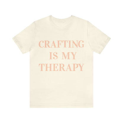 Crafting Is My Therapy- Adult, Regular Fit, Soft Cotton, T-shirt
