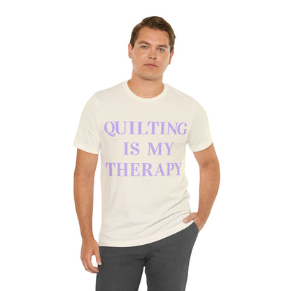 Quilting Is My Therapy- Adult, Regular Fit, Soft Cotton, Full Size Image, T-shirt