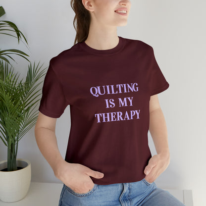 Hobby, Quilting Is My Therapy- Adult, Regular Fit, Soft Cotton, Smaller Size Image, T-shirt