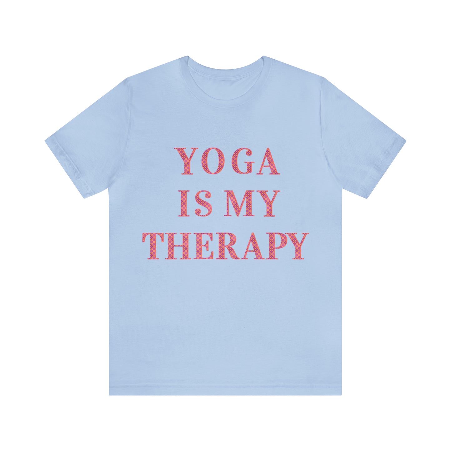 Yoga Is My Therapy- Adult, Regular Fit, Soft Cotton, Full Size Image, T-shirt