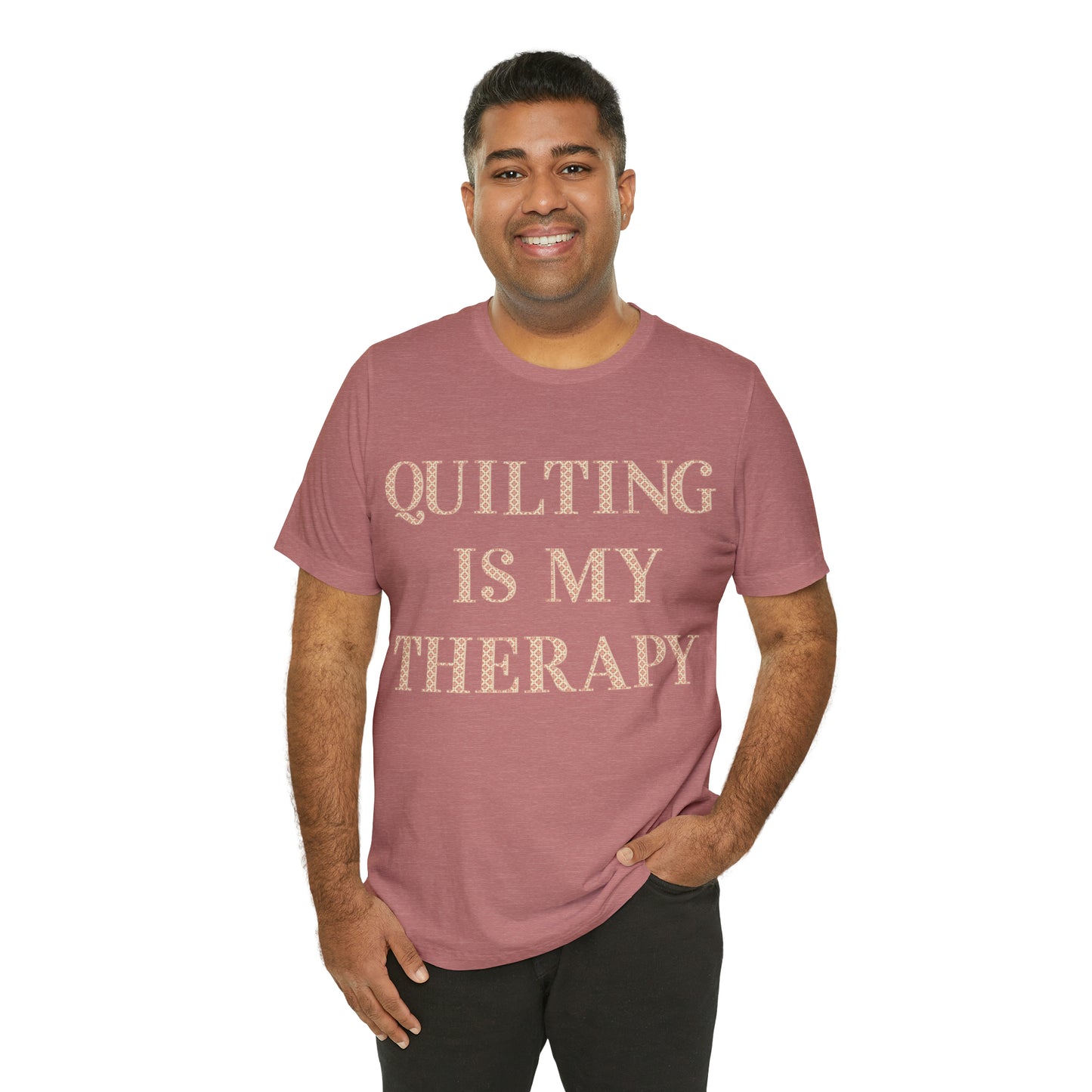 Quilting Is My Therapy- Adult, Regular Fit, Soft Cotton, Full Size Image, T-shirt
