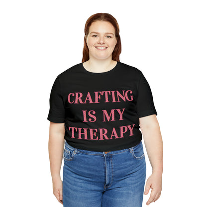 Crafting Is My Therapy- Adult, Regular Fit, Soft Cotton, Full Size Image, T-shirt