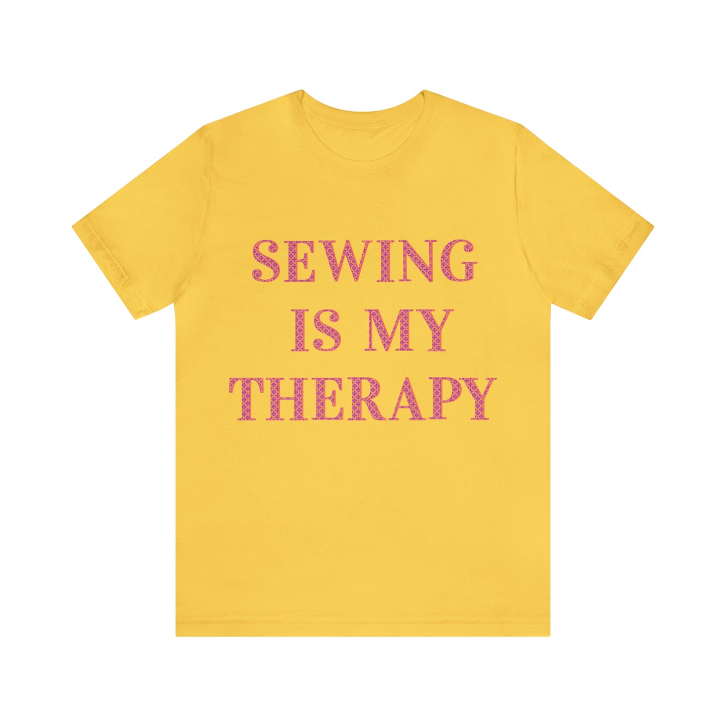 Sewing Is My Therapy- Adult, Regular Fit, Soft Cotton, T-shirt