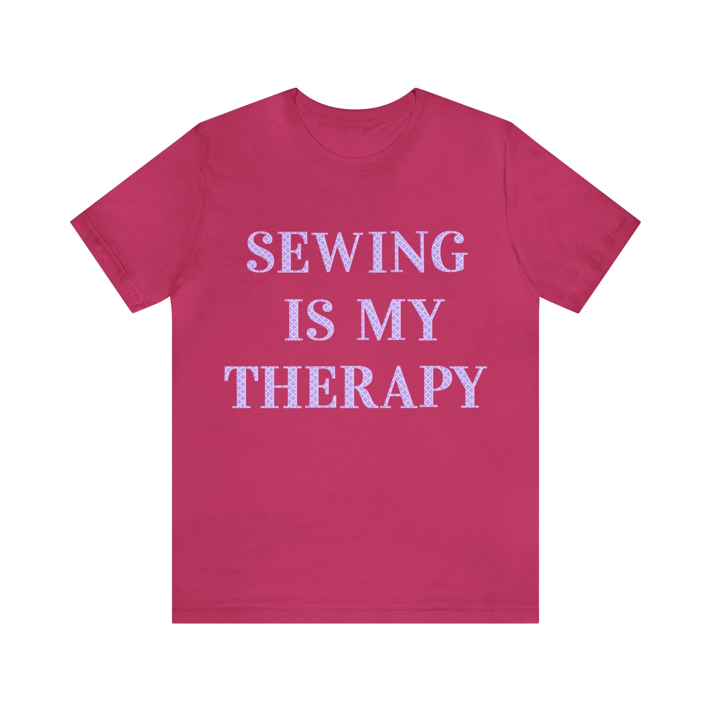 Sewing Is My Therapy- Adult, Regular Fit, Soft Cotton, T-shirt