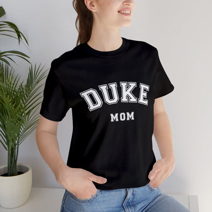 DUKE Mom, parent shirt- Adult, Regular Fit, Soft Cotton, T-shirt