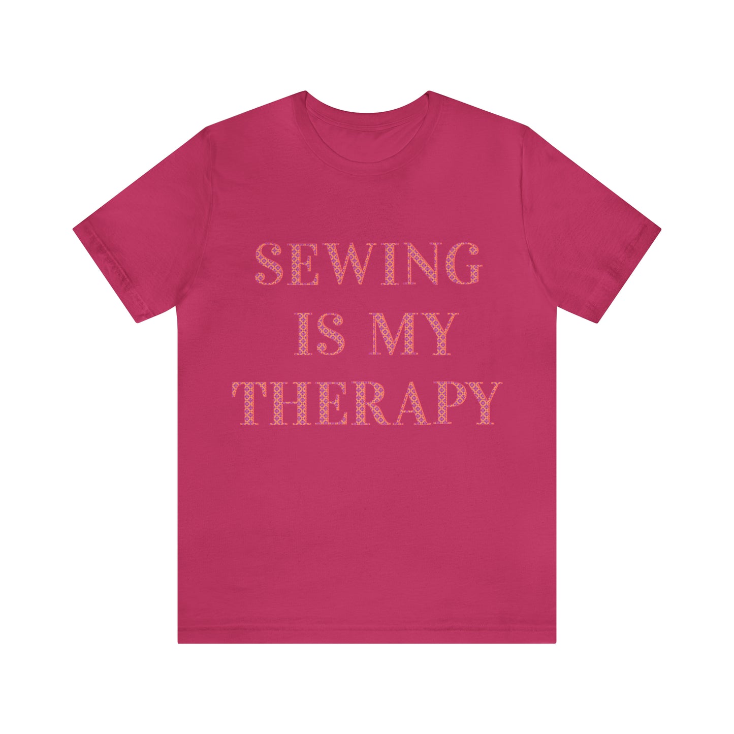 Sewing Is My Therapy- Adult, Regular Fit, Soft Cotton, T-shirt