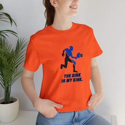 Pickleball Sports, The Dink Is My Kink- Adult, Regular Fit, Soft Cotton, Smaller Size Image, T-shirt