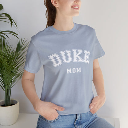 DUKE Mom, parent shirt- Adult, Regular Fit, Soft Cotton, T-shirt