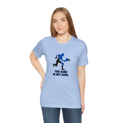 Pickleball Sports, The Dink Is My Kink- Adult, Regular Fit, Soft Cotton, Smaller Size Image, T-shirt