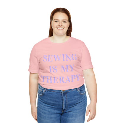 Sewing Is My Therapy- Adult, Regular Fit, Soft Cotton, T-shirt