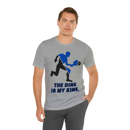 Pickleball Sports, The Dink Is My Kink- Adult, Regular Fit, Soft Cotton, Full Size Image, T-shirt