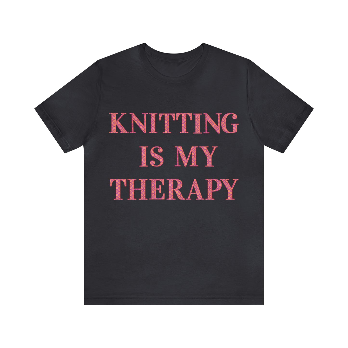 Knitting Is My Therapy- Adult, Regular Fit, Soft Cotton T-shirt