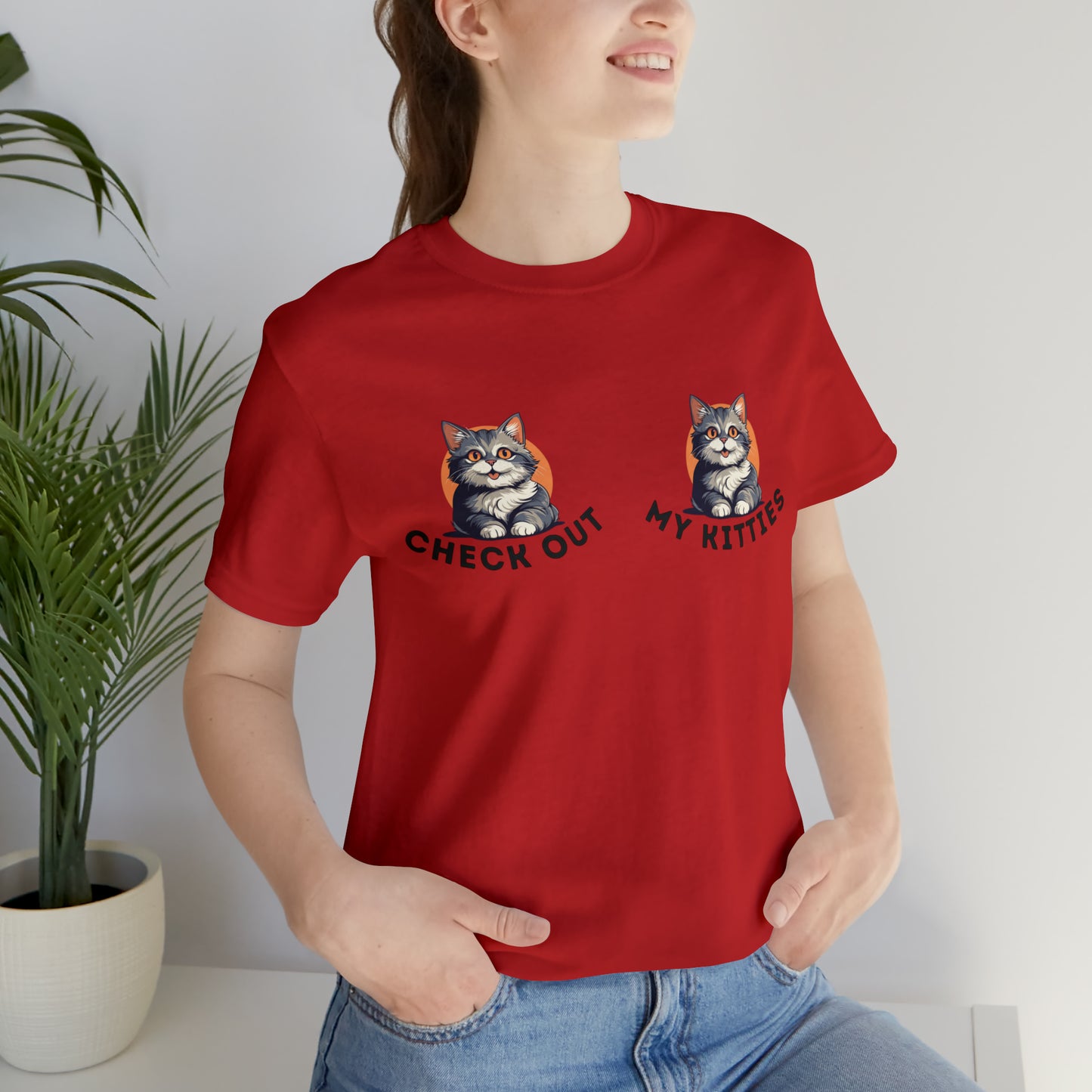 Kitty Cat T-Shirt / Check Out My Kitties Shirt / Unisex Jersey Short Sleeve Tee / Humorous Pet Clothes
