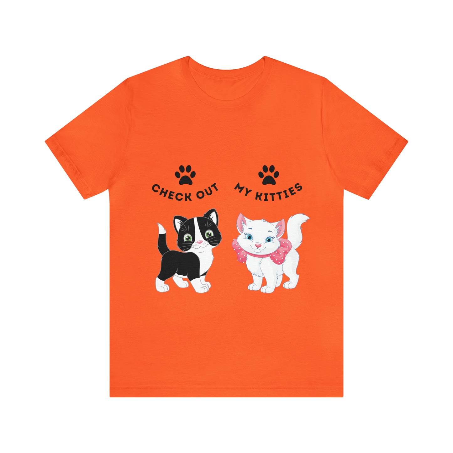 Kitty Cat T-Shirt / Check Out My Kitties Shirt / Unisex Jersey Short Sleeve Tee / Humorous Pet Clothes
