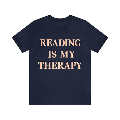 Reading Is My Therapy- Adult, Regular Fit, Soft Cotton, Full Size Image T-Shirt