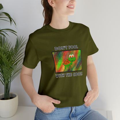 Turtle, Don't Fool With The Cool- Adult, Regular Fit, Soft Cotton, T-shirt