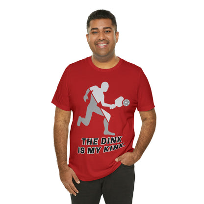 Pickleball Sports, The Dink Is My Kink- Adult, Regular Fit, Soft Cotton, Full Size Image, T-shirt