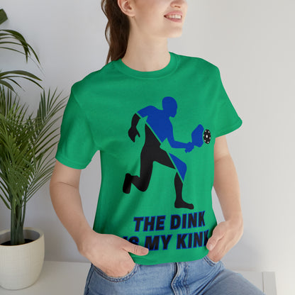 Pickleball Sports, The Dink Is My Kink- Adult, Regular Fit, Soft Cotton, Full Size Image, T-shirt
