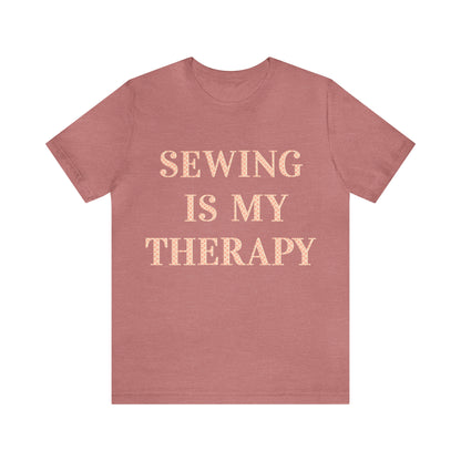 Sewing Is My Therapy- Adult, Regular Fit, Soft Cotton, T-shirt
