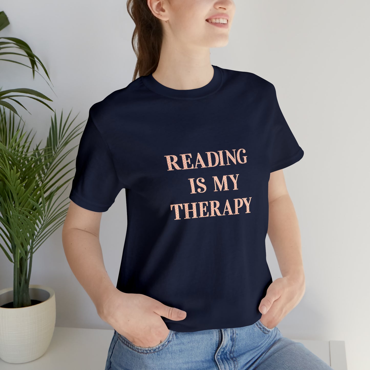 Hobby, Reading Is My Therapy, Words, Books- Adult, Regular Fit, Soft Cotton, Smaller Size Image T-Shirt