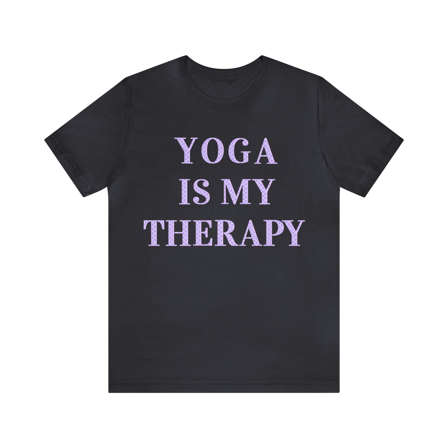 Yoga Is My Therapy- Adult, Regular Fit, Soft Cotton, Full Size Image, T-shirt