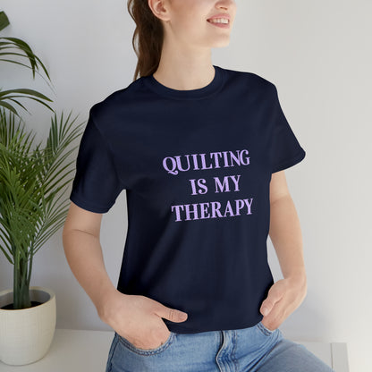 Hobby, Quilting Is My Therapy- Adult, Regular Fit, Soft Cotton, Smaller Size Image, T-shirt