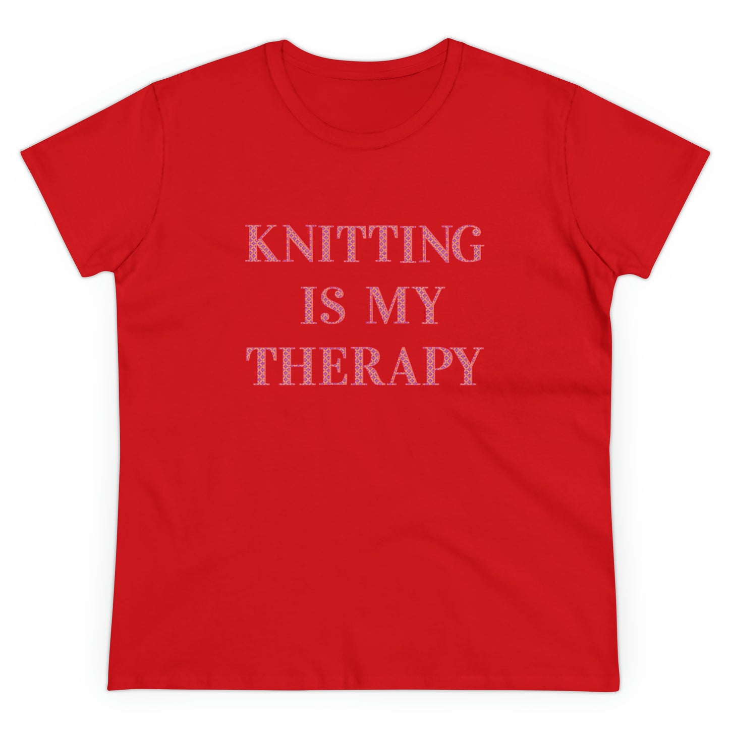 Knitting Is My Therapy- Adult, Semi-fitted T-shirt
