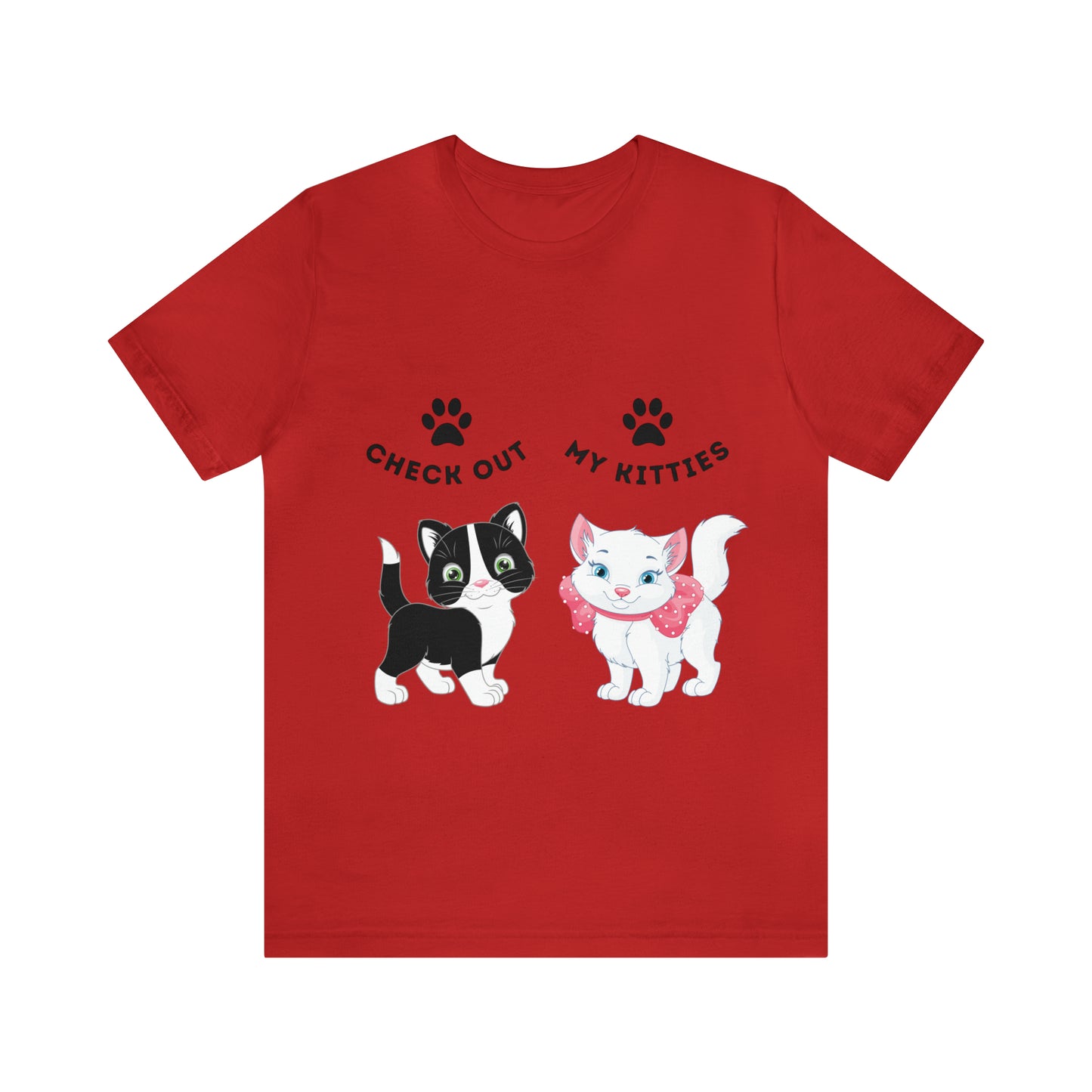 Kitty Cat T-Shirt / Check Out My Kitties Shirt / Unisex Jersey Short Sleeve Tee / Humorous Pet Clothes