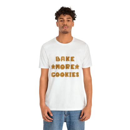 Hobby, Interests, Baking, Bake More Cookies Star, Things, Food- Adult, Full Size Image, Soft Cotton, Regular Fit Shirt