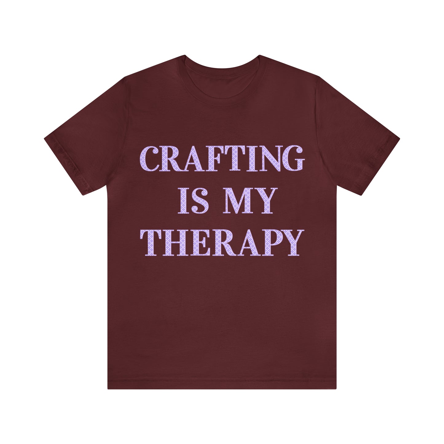 Crafting Is My Therapy- Adult, Regular Fit, Soft Cotton, T-shirt