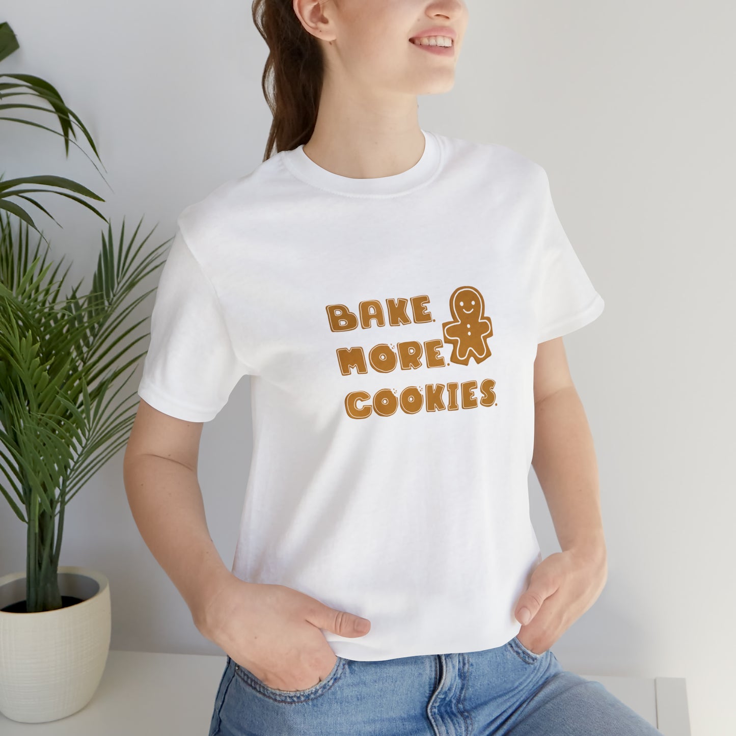 Hobby, Interests, Baking, Bake More Cookies Gingerbread, Things, Food- Adult, Smaller Size Image, Soft Cotton, Regular Fit T-shirt