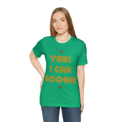 Dance, I Can Boogie, Retro Disco Dance, Words- Adult, Regular Fit, Soft Cotton, Full Size Image, T-shirt