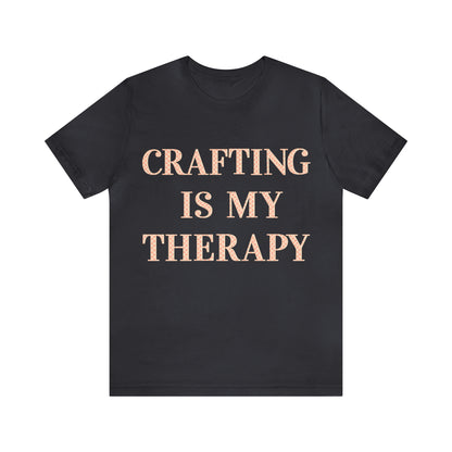 Crafting Is My Therapy- Adult, Regular Fit, Soft Cotton, T-shirt