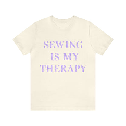 Sewing Is My Therapy- Adult, Regular Fit, Soft Cotton, T-shirt