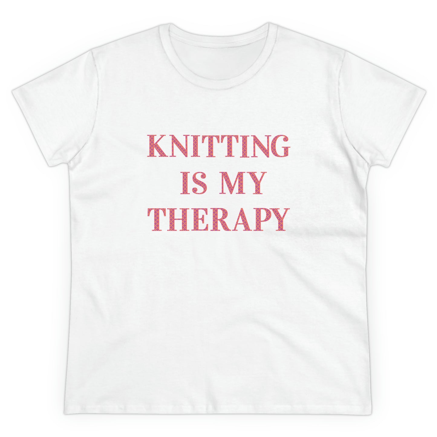 Knitting Is My Therapy- Adult, Semi-fitted T-shirt