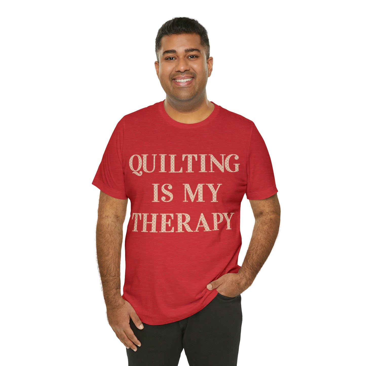 Quilting Is My Therapy- Adult, Regular Fit, Soft Cotton, Full Size Image, T-shirt