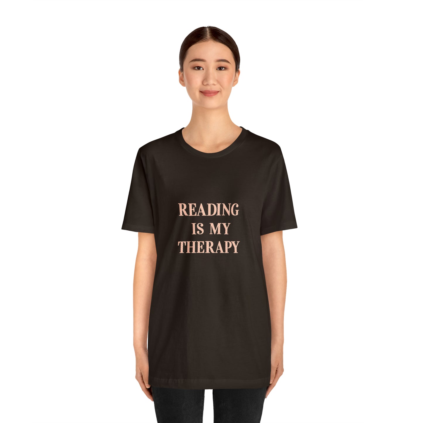 Hobby, Reading Is My Therapy, Words, Books- Adult, Regular Fit, Soft Cotton, Smaller Size Image T-Shirt