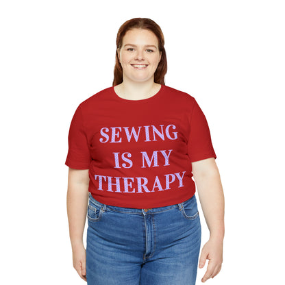 Sewing Is My Therapy- Adult, Regular Fit, Soft Cotton, T-shirt