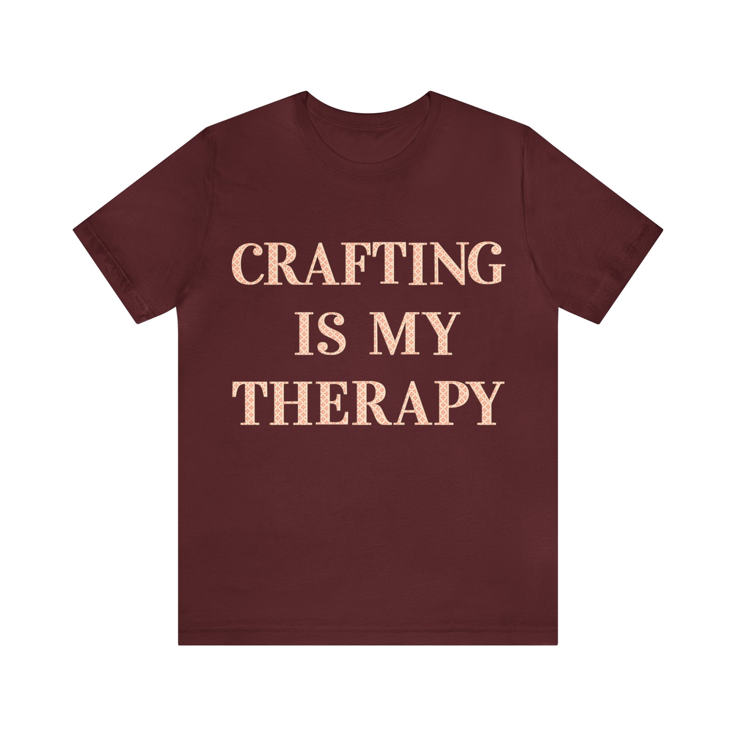 Crafting Is My Therapy- Adult, Regular Fit, Soft Cotton, T-shirt