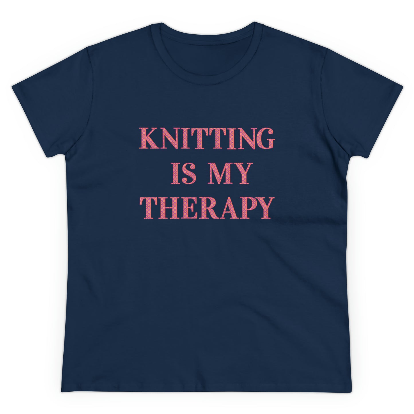 Knitting Is My Therapy- Adult, Semi-fitted T-shirt