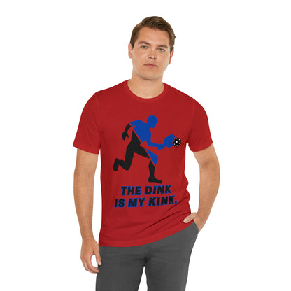 Pickleball Sports, The Dink Is My Kink- Adult, Regular Fit, Soft Cotton, Full Size Image, T-shirt