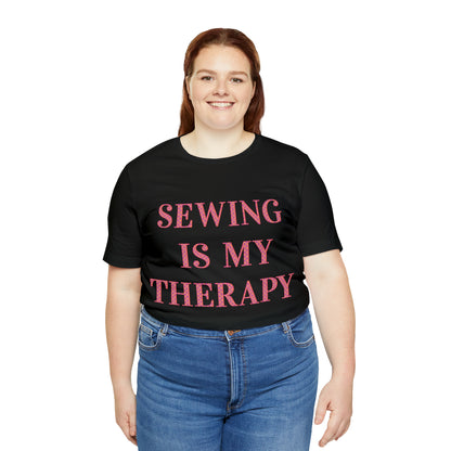 Sewing Is My Therapy- Adult, Regular Fit, Soft Cotton, T-shirt