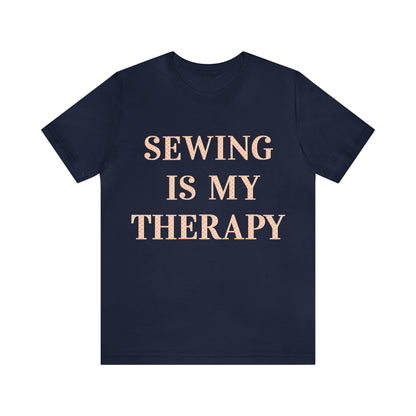Sewing Is My Therapy- Adult, Regular Fit, Soft Cotton, T-shirt