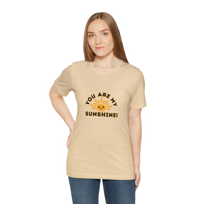 Positive, You Are My Sunshine, Happiness- Adult, Regular Fit, Soft Cotton, T-shirt