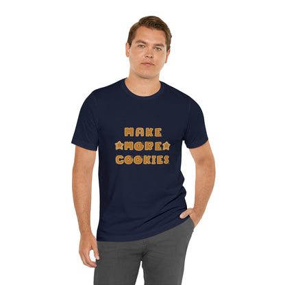 Hobby, Interests, Baking, Make More Cookies, Star, Things, Food- Adult, Soft Cotton, Regular Fit, T-shirt