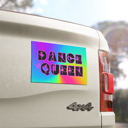 Dance Queen Magnet, Dancer, Car, Refrigerator Magnet, Dance Mom, Weatherproof, Gift For Dance Mom Dad Gift For Dancer Ballet Tap Jazz Modern